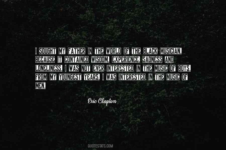 Eric Clapton Quotes #1319943