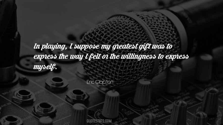 Eric Clapton Quotes #1706961