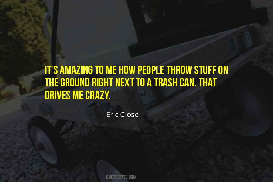 Eric Close Quotes #402942