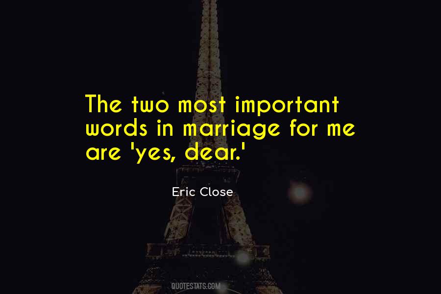 Eric Close Quotes #691526