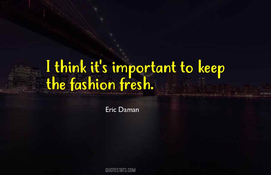 Eric Daman Quotes #1055494 Eric Daman Quotes #1055494