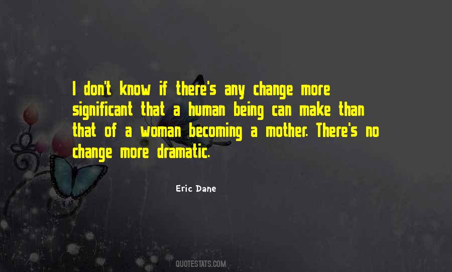 Eric Dane Quotes #1171161