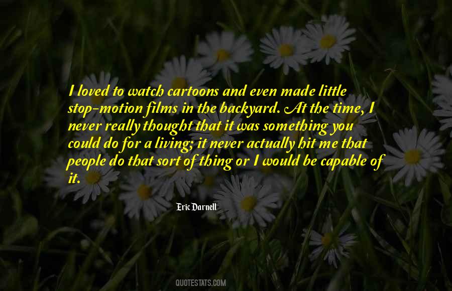 Eric Darnell Quotes #1819065