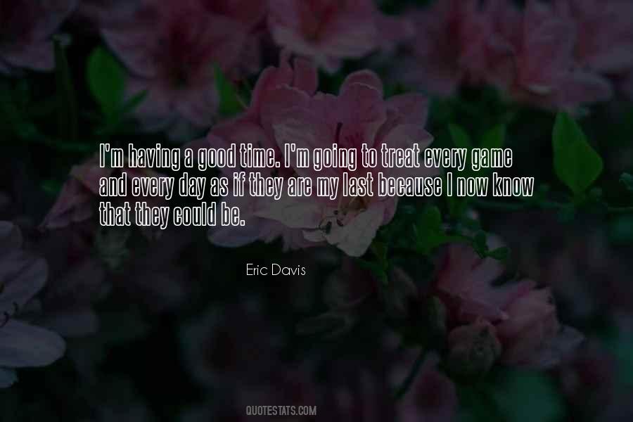 Eric Davis Quotes #1534577