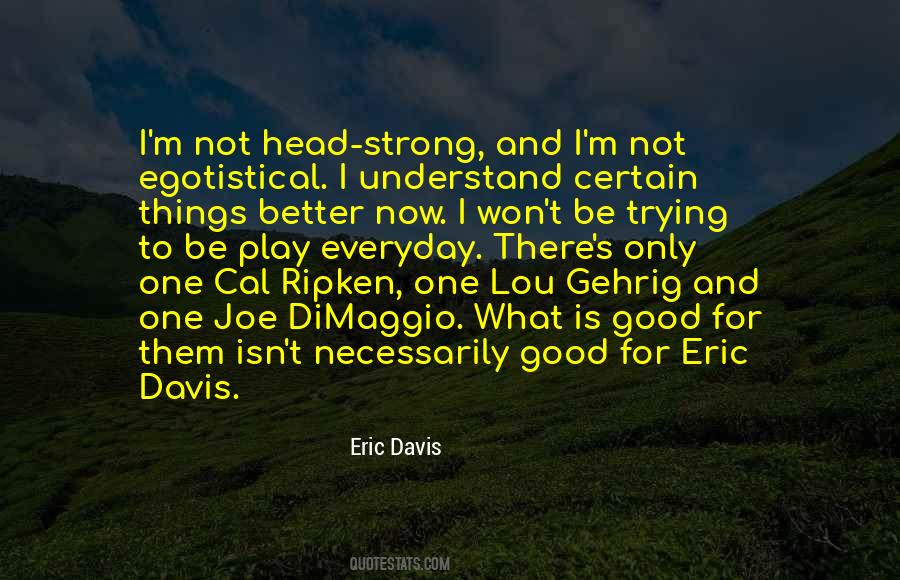 Eric Davis Quotes #1868402