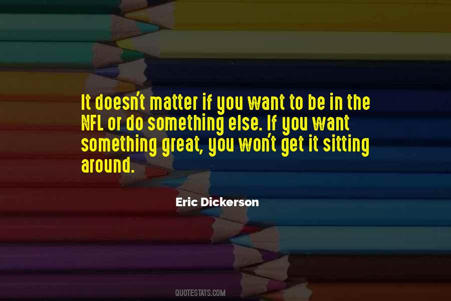 Eric Dickerson Quotes #1298098