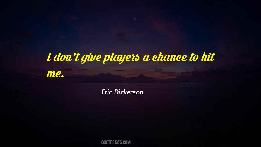 Eric Dickerson Quotes #1675584