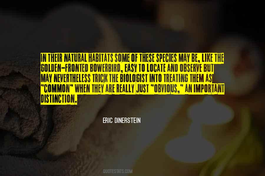 Eric Dinerstein Quotes #1572517
