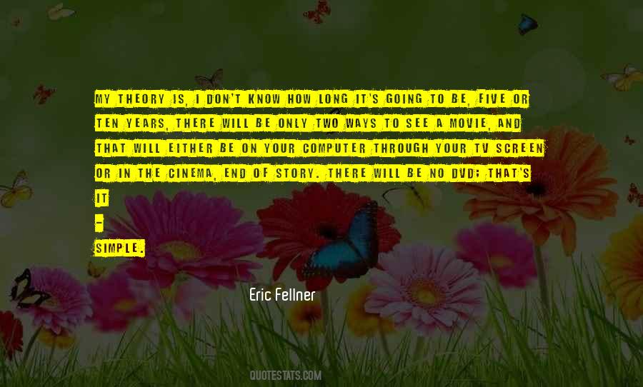 Eric Fellner Quotes #247757