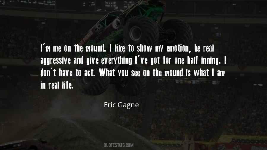 Eric Gagne Quotes #460564
