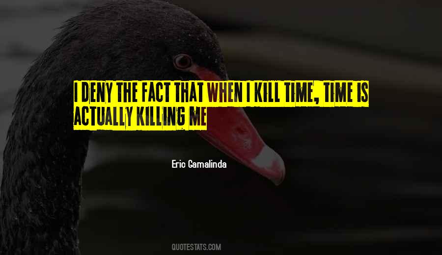 Eric Gamalinda Quotes #1042834