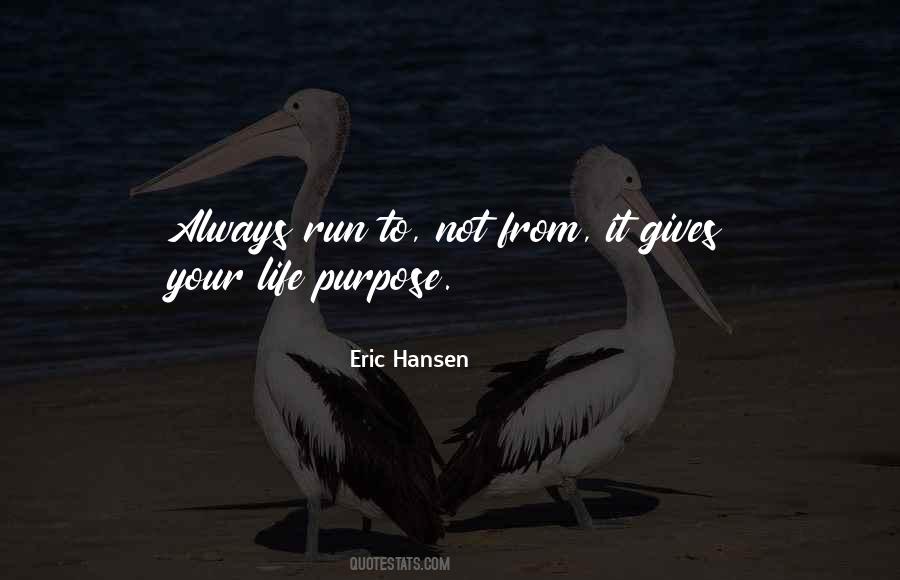 Eric Hansen Quotes #857713