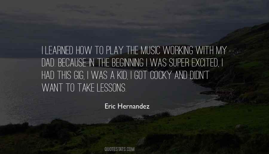 Eric Hernandez Quotes #1408260