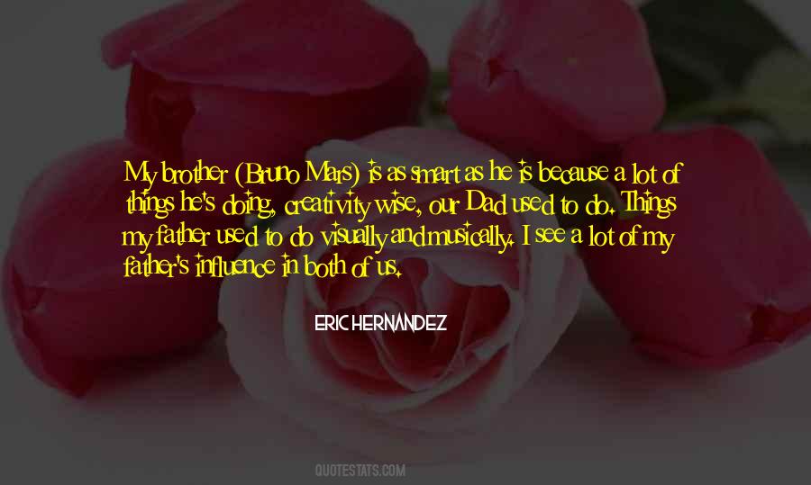 Eric Hernandez Quotes #405251