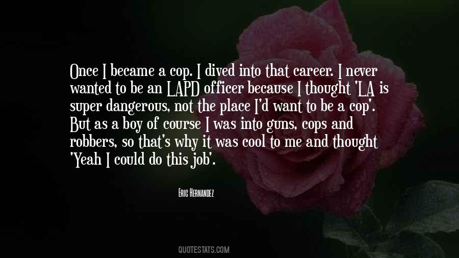 Eric Hernandez Quotes #441576