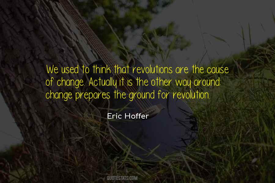 Eric Hoffer Quotes #1144668