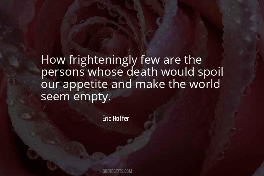 Eric Hoffer Quotes #1402149