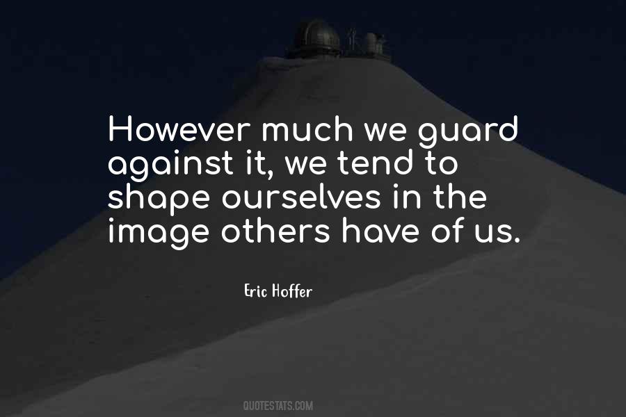 Eric Hoffer Quotes #1856589