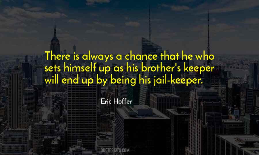 Eric Hoffer Quotes #609364