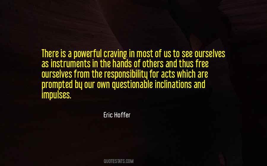 Eric Hoffer Quotes #732990