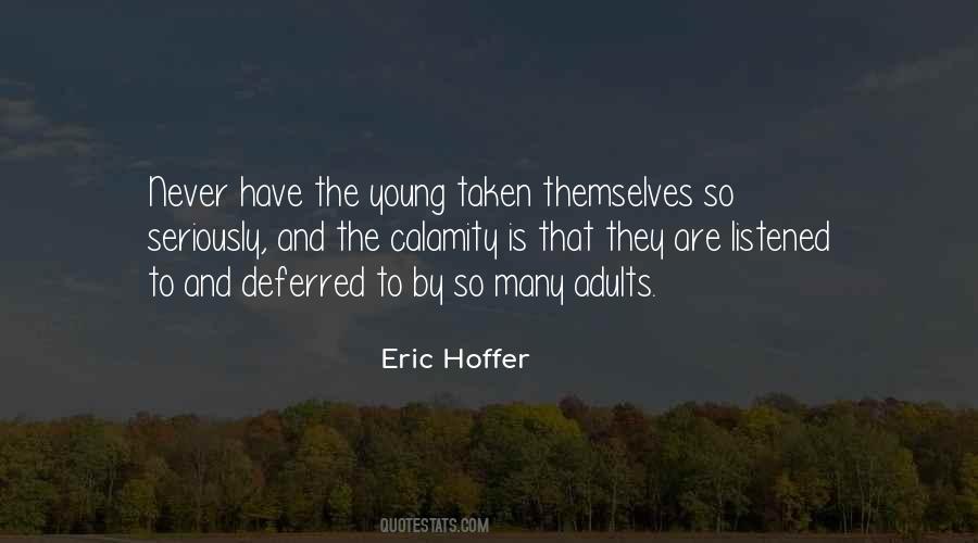 Eric Hoffer Quotes #921479