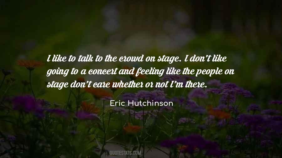 Eric Hutchinson Quotes #950944