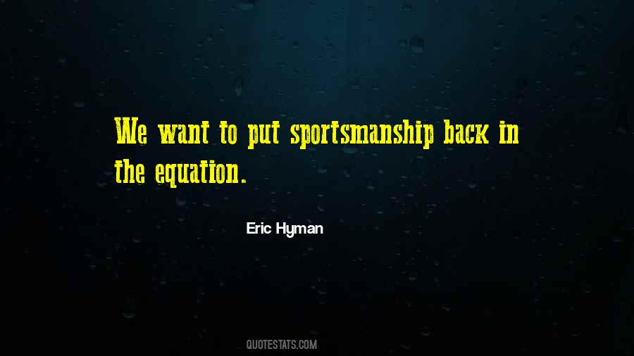 Eric Hyman Quotes #199624