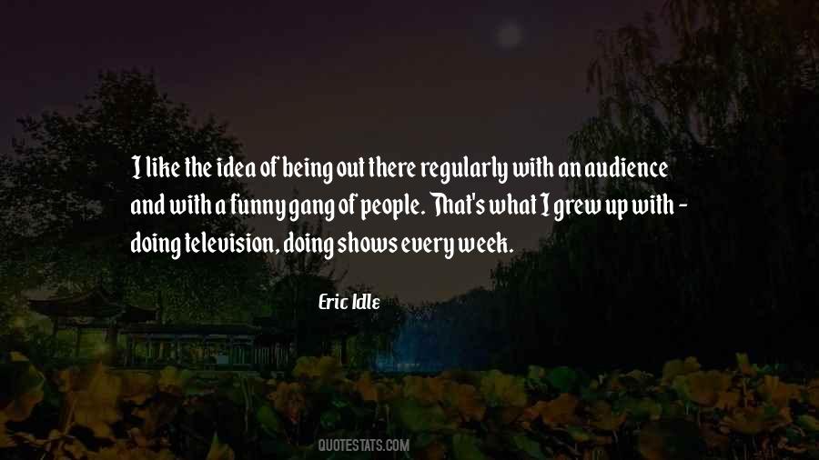 Eric Idle Quotes #1339542