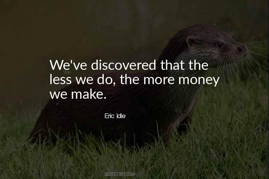 Eric Idle Quotes #1369054