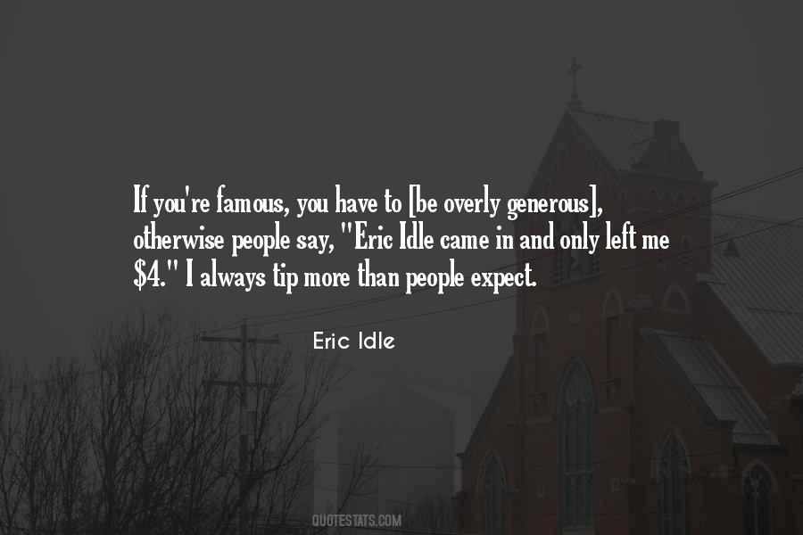 Eric Idle Quotes #504306