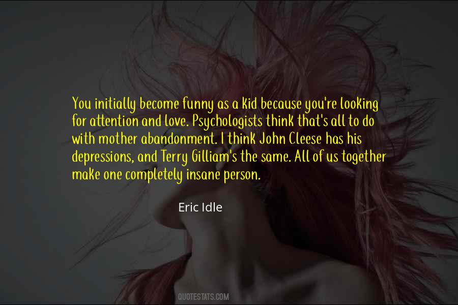Eric Idle Quotes #805143