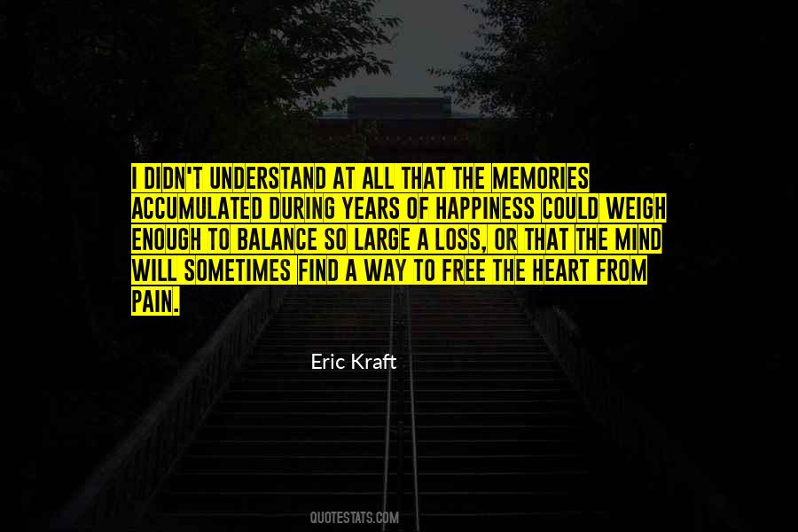 Eric Kraft Quotes #301243