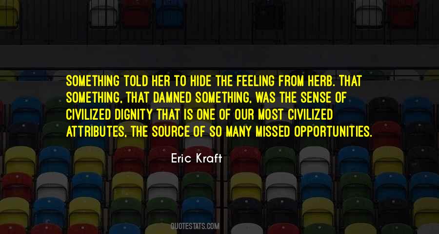 Eric Kraft Quotes #560757