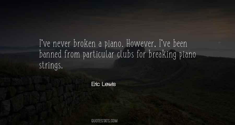 Eric Lewis Quotes #1691982