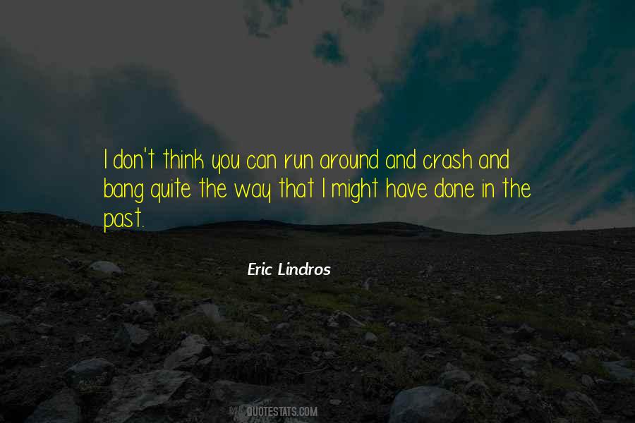 Eric Lindros Quotes #1375407