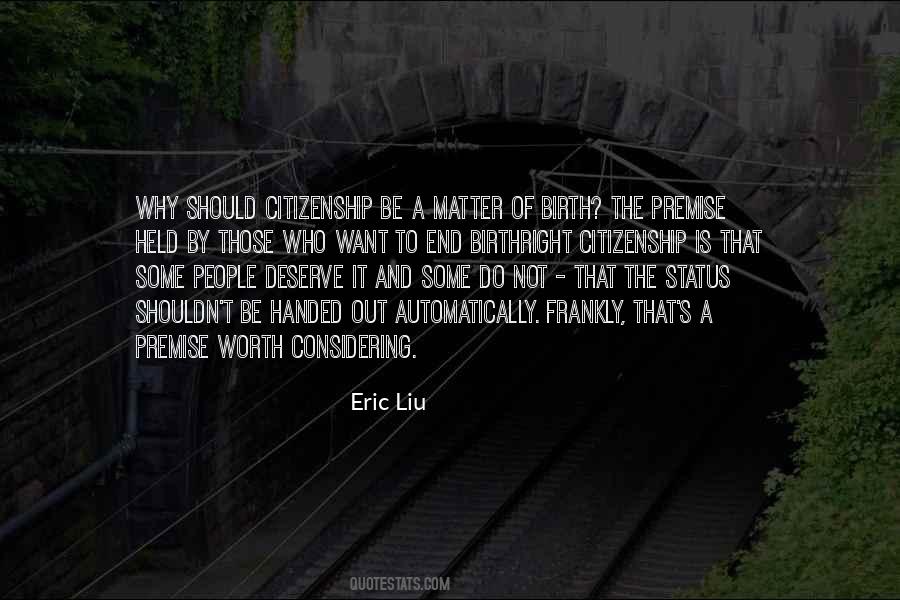 Eric Liu Quotes #1147808