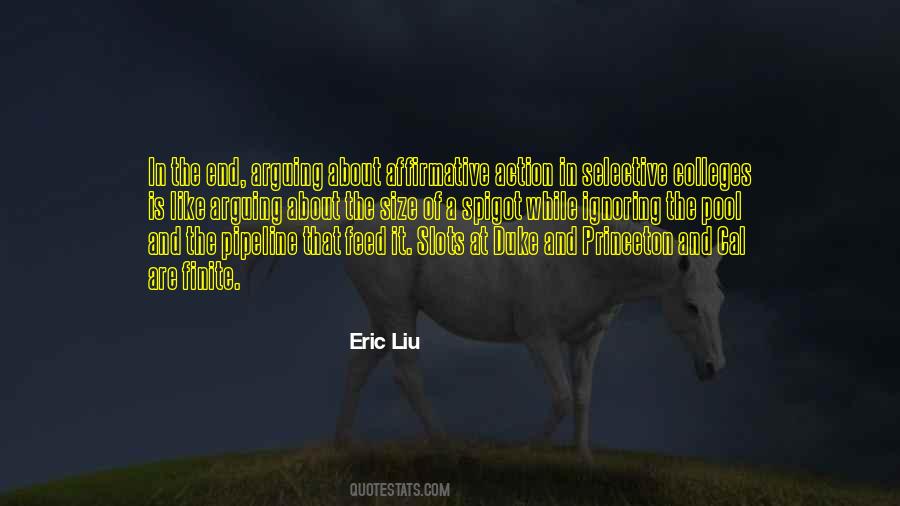 Eric Liu Quotes #913777