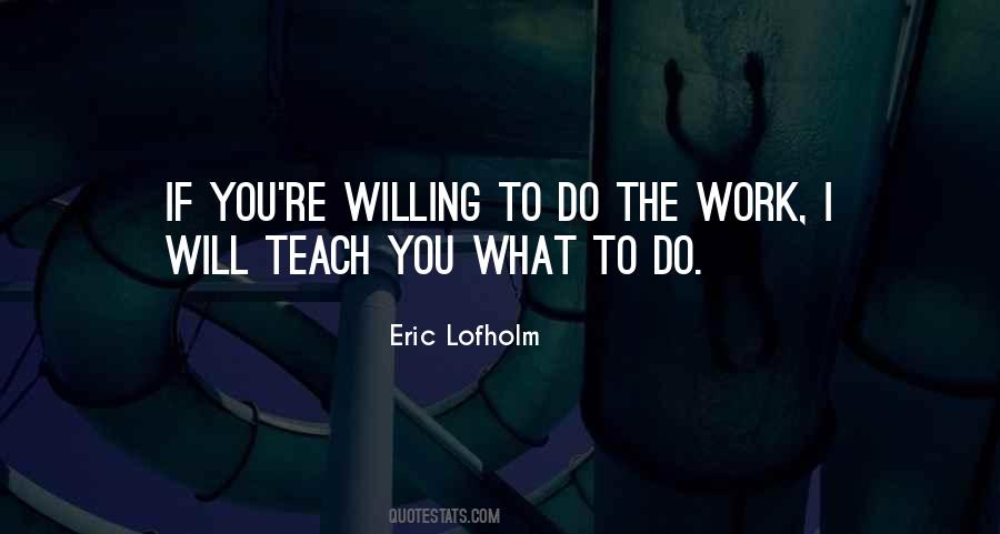 Eric Lofholm Quotes #1413341