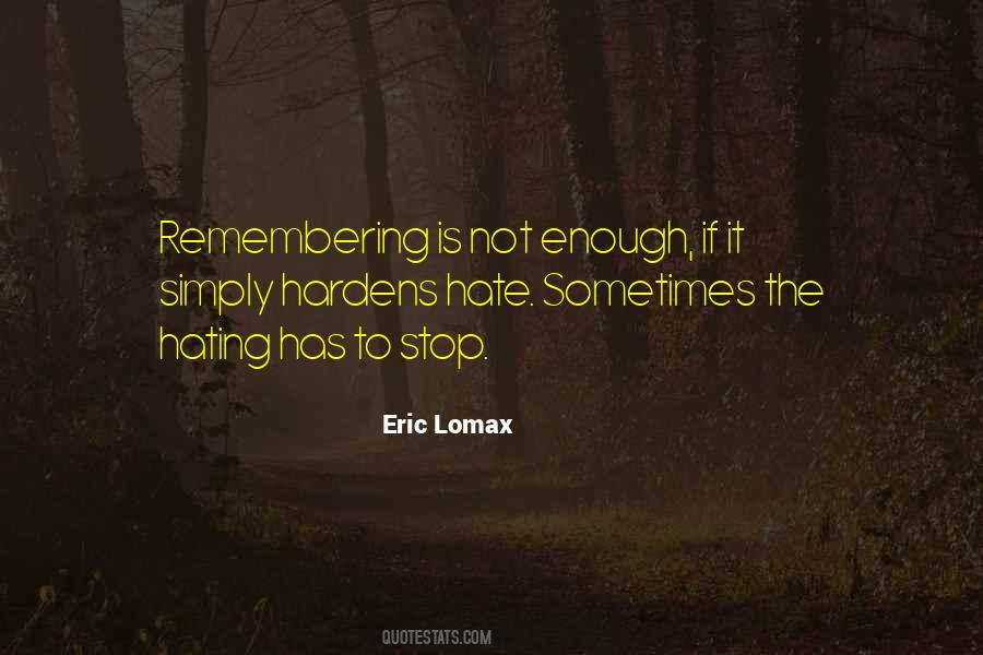 Eric Lomax Quotes #192027