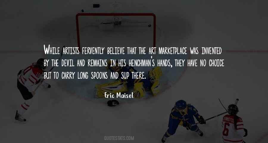 Eric Maisel Quotes #1390695