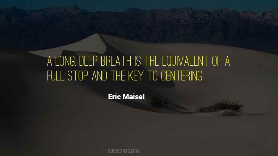 Eric Maisel Quotes #1829050