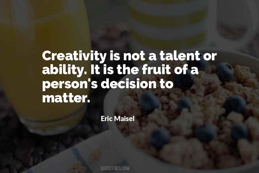 Eric Maisel Quotes #674781