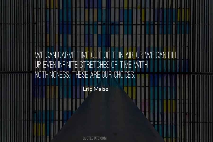 Eric Maisel Quotes #741855