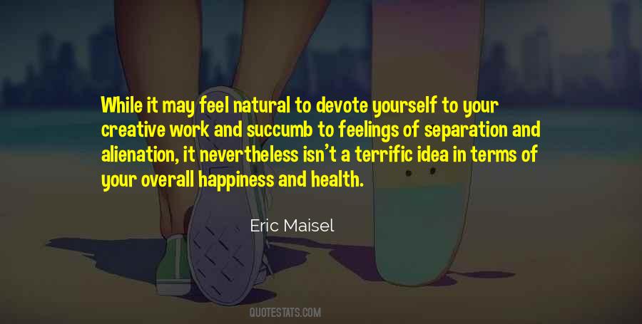 Eric Maisel Quotes #751278