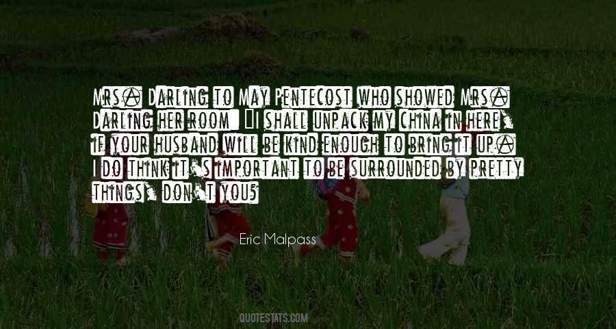 Eric Malpass Quotes #74336 Eric Malpass Quotes #74336