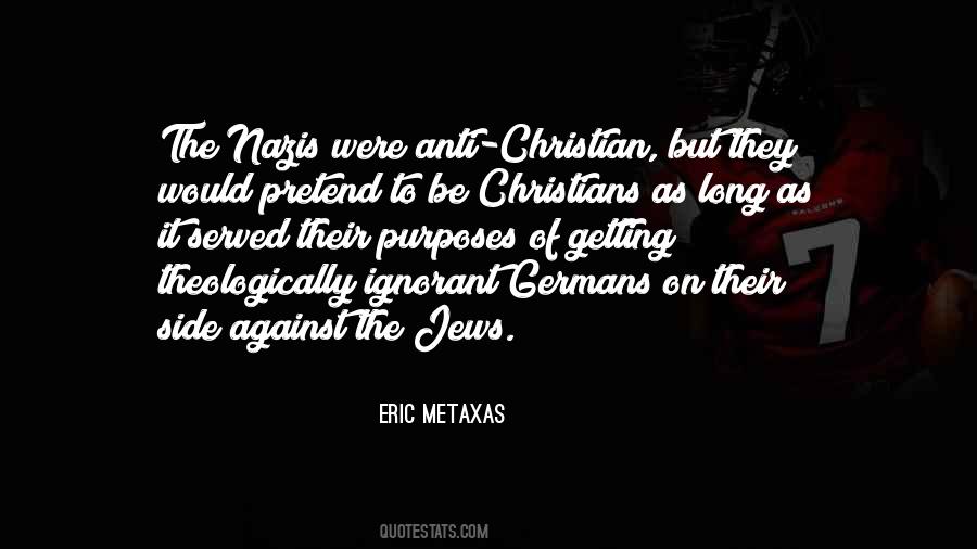 Eric Metaxas Quotes #306214