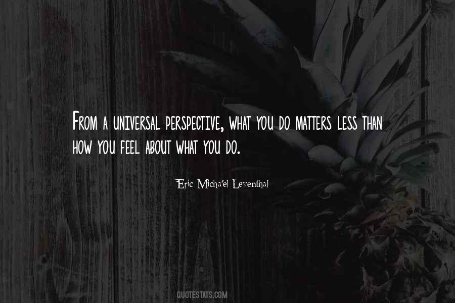 Eric Micha'el Leventhal Quotes #1016830