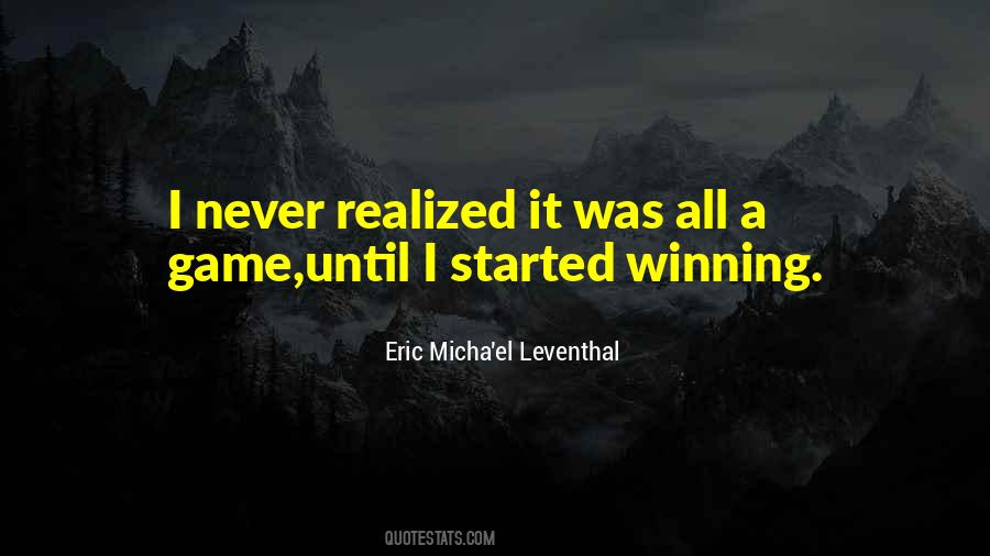 Eric Micha'el Leventhal Quotes #1082691