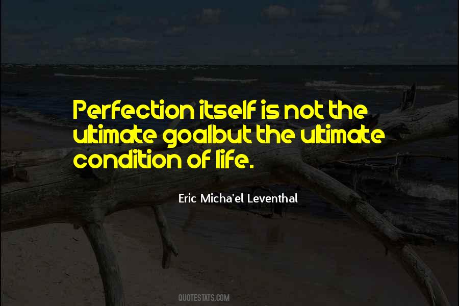 Eric Micha'el Leventhal Quotes #1262511