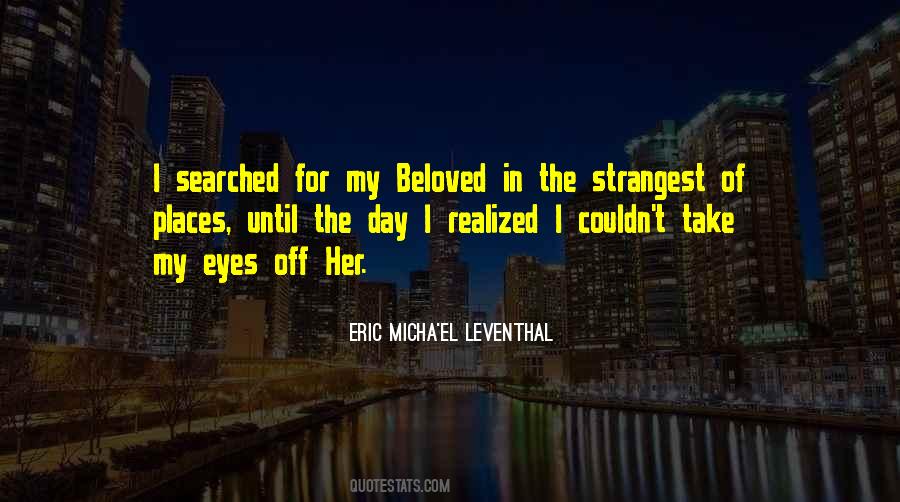 Eric Micha'el Leventhal Quotes #1537645